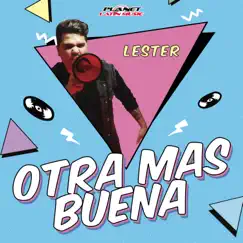 Otra Mas Buena - Single by Lester album reviews, ratings, credits