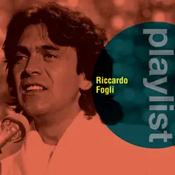 Playlist: Riccardo Fogli - Riccardo Fogli