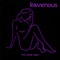 Ravenous - The Great Idea lyrics
