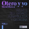 Otero y Yo (Vol. 1) - EP