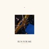 Run for Me (feat. Gallant) - Single