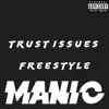 Trust Issues Freestyle - Single album lyrics, reviews, download