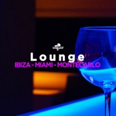 Lounge: Ibiza, Miami, Montecarlo artwork