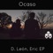 Ocaso (feat. Eric EP & Lomelinsky) - D. León lyrics