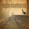 Trem Fantasma - Single