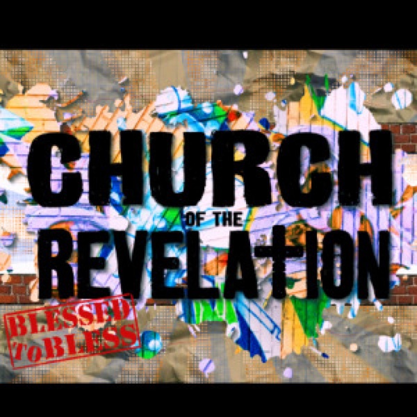 Church of the Revelation Weekly Sermons
