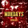 Mondays (feat. No Resolve) - Single album lyrics, reviews, download