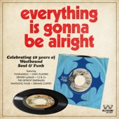 Everything Is Gonna Be Alright - 50 Years of Westbound Soul & Funk artwork