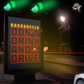Rassarella - Dont Drink and Drive