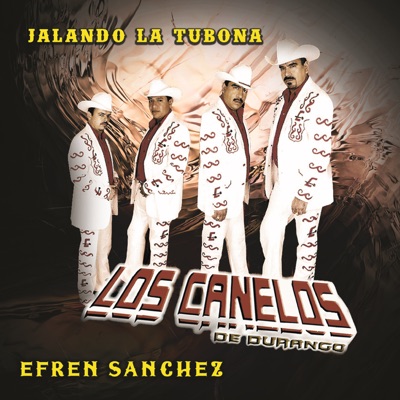 Jalando la Tubona - Los Canelos de Durango