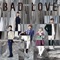 BAD LOVE artwork