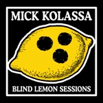 Mick Kolassa - Bad Things