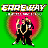 Remixes + Inéditos - Erreway