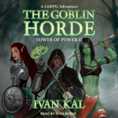 The Goblin Horde: A LitRPG Adventure - Ivan Kal Cover Art