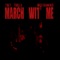 March Wit' Me (feat. Westbankred) - Trey Trilla lyrics