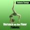 Versace on the Floor - Tabata Songs lyrics