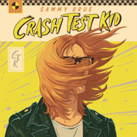 Sammy Brue - Crash Test Kid artwork