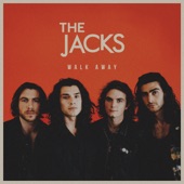 The Jacks - Walk Away