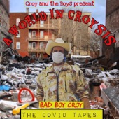 A World in Croysis: The Covid Tapes artwork