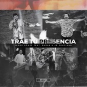 Trae Tu Presencia [En Vivo] [feat. Barak & Jr Ponciano] artwork