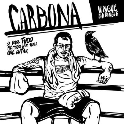 Vingue no Ringue - Carbona