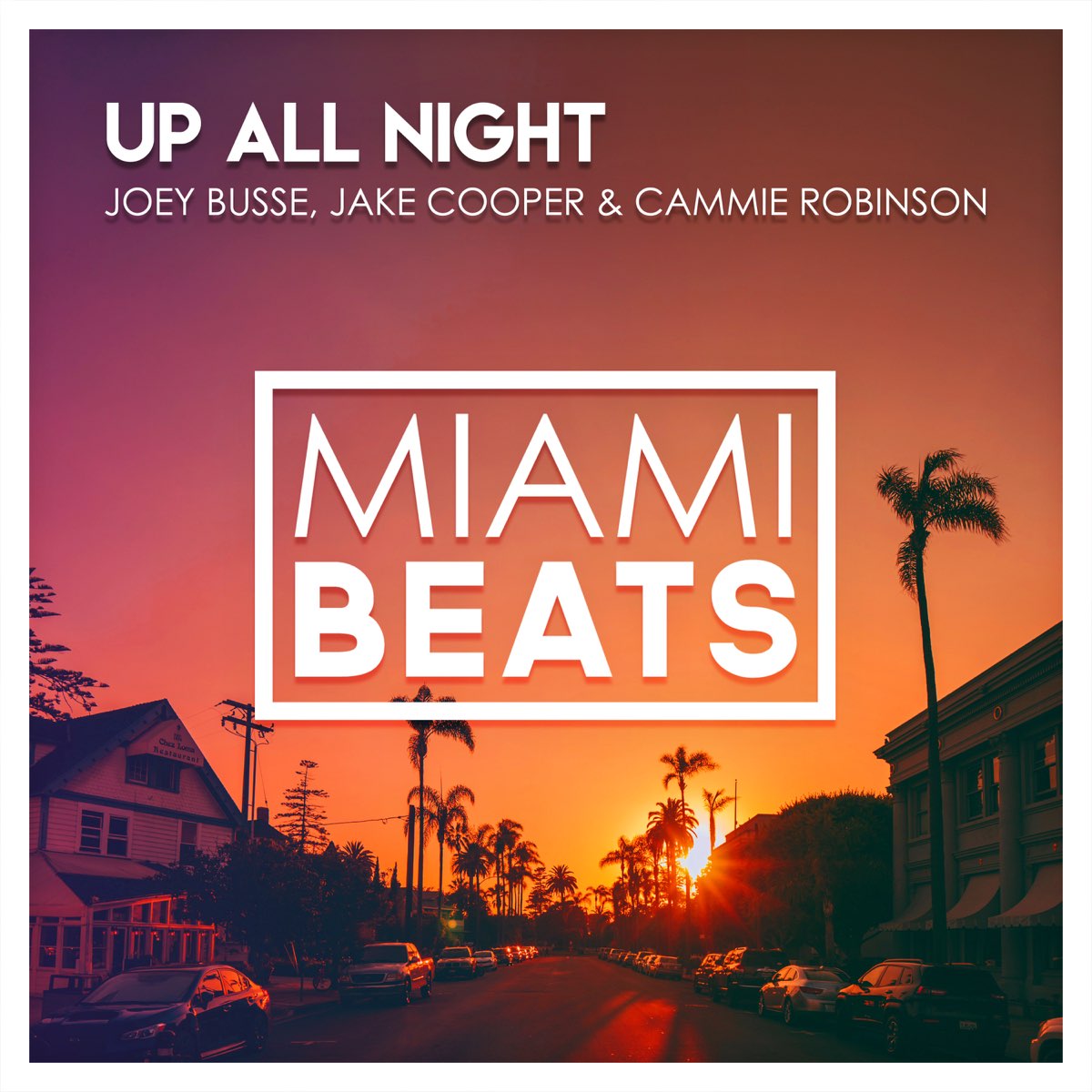 Up all night. Miami Beats.