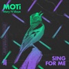 MOTi, Mary N'Diaye - Sing For Me