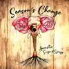 Season's Change album lyrics, reviews, download