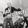 Bad Influence - Single, 2009