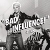 Bad Influence - Single