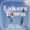 Lakers Town (feat. Michael McBolton) - Single