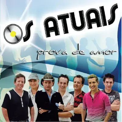 Prova de Amor - Os Atuais