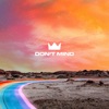 Don't Mind - Single