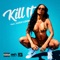 Kill It (feat. Luch Love) - Rayne Storm lyrics