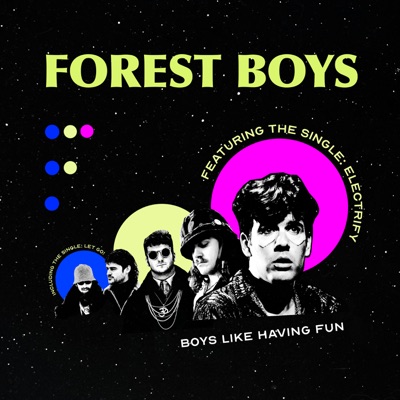 Forest Boys  Boys Like Having Fun