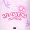 Me Fascina - Single album lyrics, reviews, download