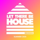 Let There Be House Summer 2020 artwork