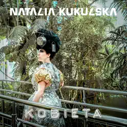 Kobieta - Single - Natalia Kukulska Kobieta - Single - Natalia Kukulska
