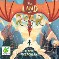 Jenny McLachlan - The Land of Roar: Book 1 artwork