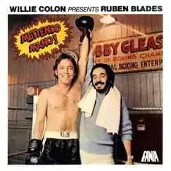 Metiendo Mano by Ruben Blades & Willie Colón album reviews, ratings, credits