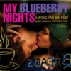 My Blueberry Nights (Music From the Motion Picture)