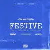 Festive (feat. Hardo, Stunna2Fly & Asco100k) - Single album lyrics, reviews, download