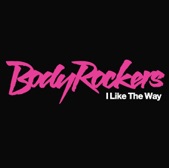 Bodyrockers - I Like The Way (Full Length Version)