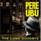 Marlowe - Pere Ubu lyrics