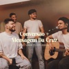 Conversão / Mensagem da Cruz (Ao Vivo) - Single