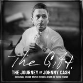 The Gift: The Journey of Johnny Cash: Original Score Music From A Film by Thom Zimny artwork