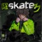 Skate 3 - Young Multi lyrics