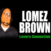 Lomez Brown - Lovers Connection