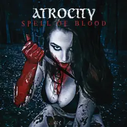 Spell of Blood / Blue Blood - Single - Atrocity