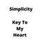 Key to My Heart (feat. Toly Handsome) - Simplicity lyrics